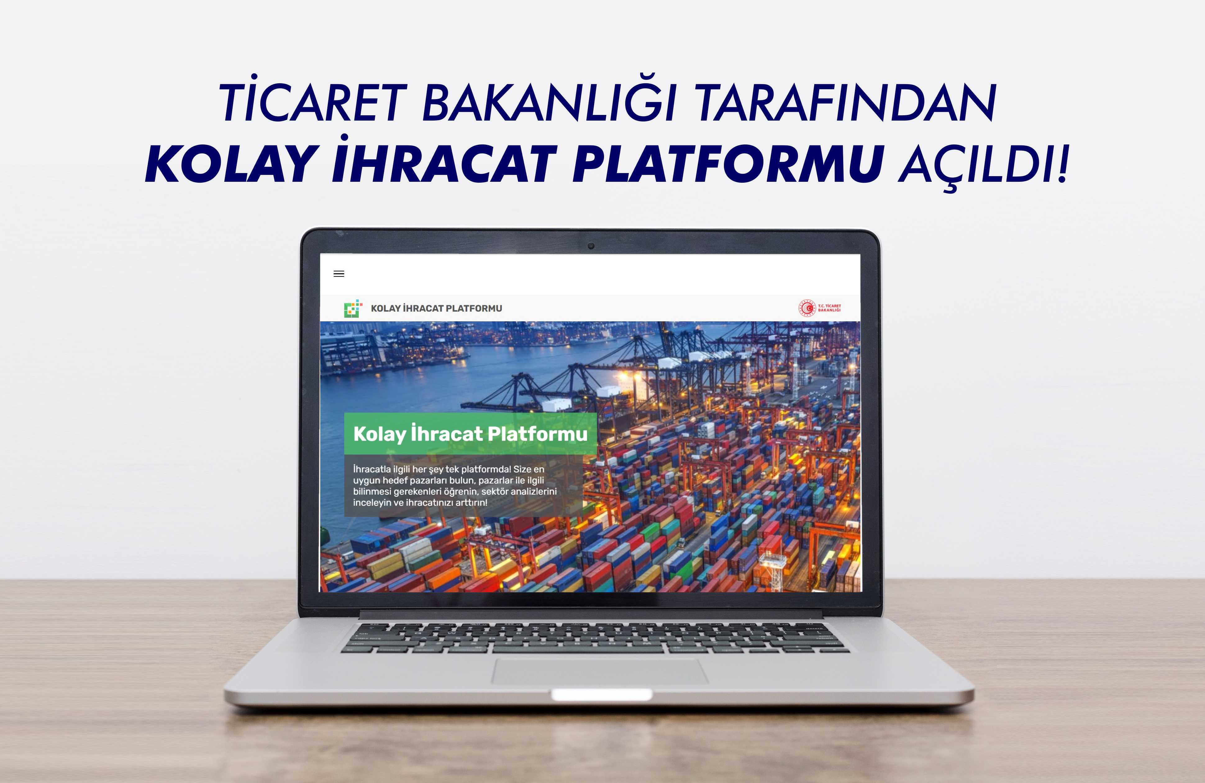 Kolay İhracat Platformu Hk.